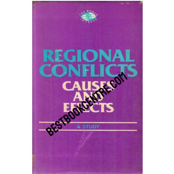 Regional Conflicts Causes and Effects a study 1st edition