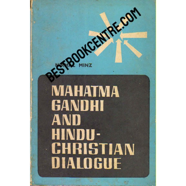 Mahatma Gandhi and Hindu Christian Dialogue 1st edition