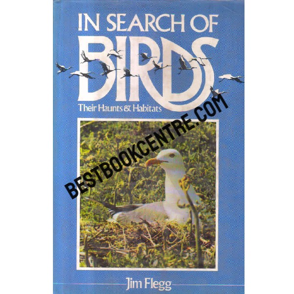 in search of birds their haunts and habitats 1st edition