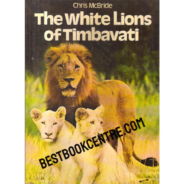 the white lions of timbavati 1st edition