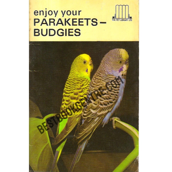 Enjoy your Parakeets Budgies.
