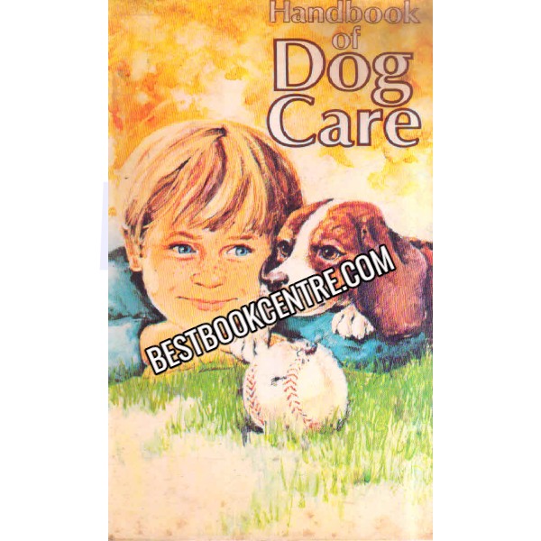 Handbook Of Dog Care 