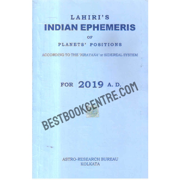 Indian ephemeris of planets according to the nirayana or sidereal system for 2019 A D