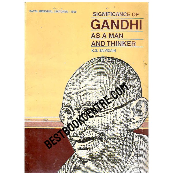 Significance of Gandhi as a Man and Thinker