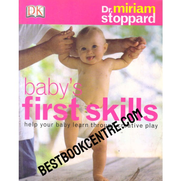 babys first skills help your baby learn through creative play