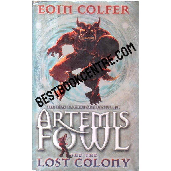 Artemis Fowl and the lost colony 1st edition