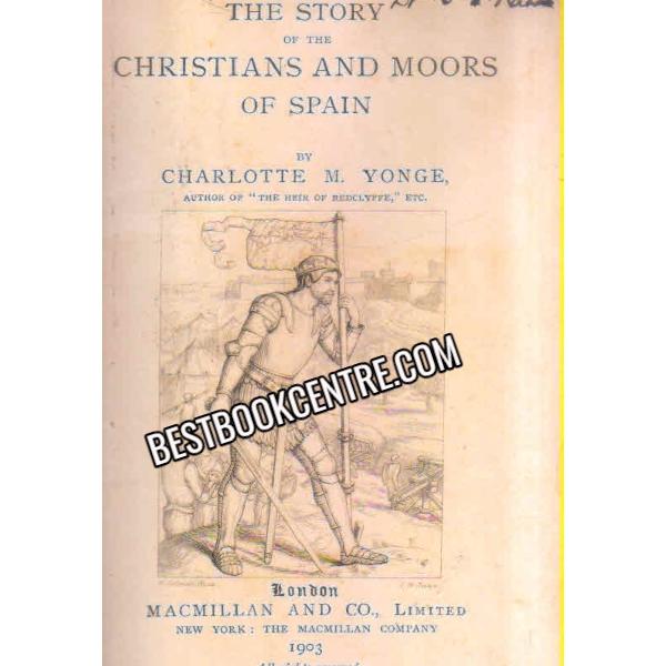 The Story Of The christians And moors Of spain