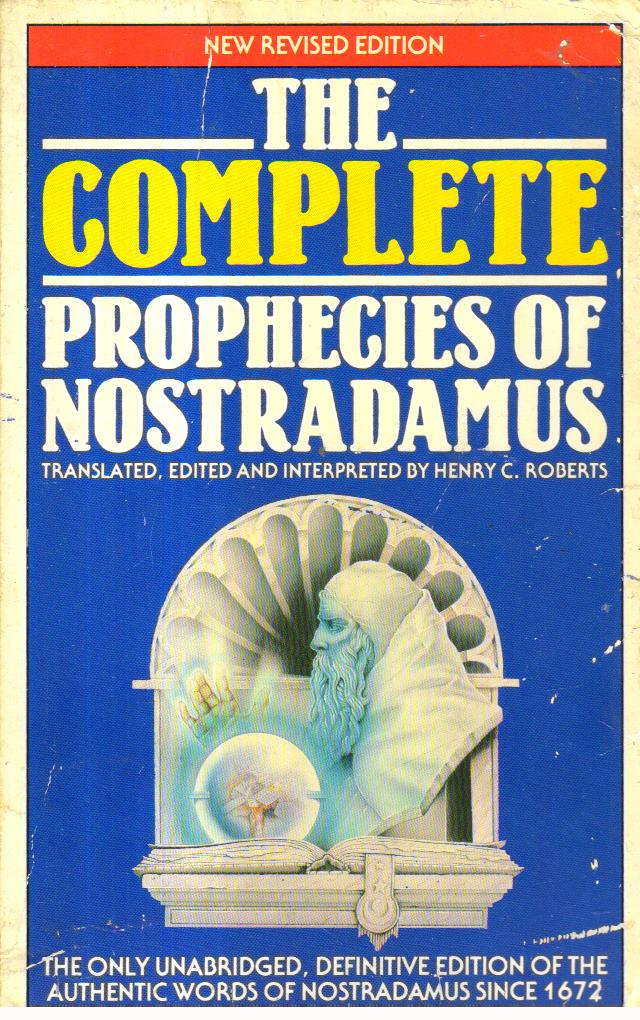 The Complete Prophecies of Nostradamus.