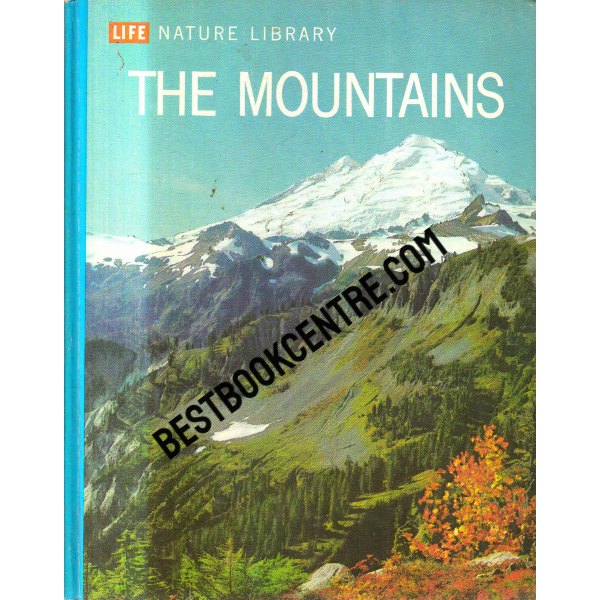 Life Nature Library The Mountains Time Life Book