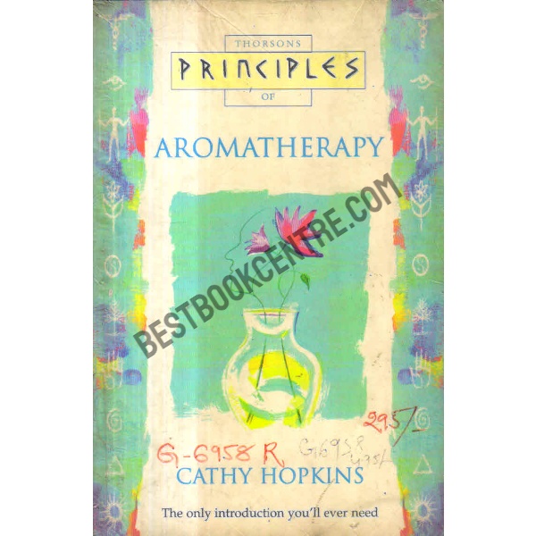 Thorsons Principles Of Aromatherapy 