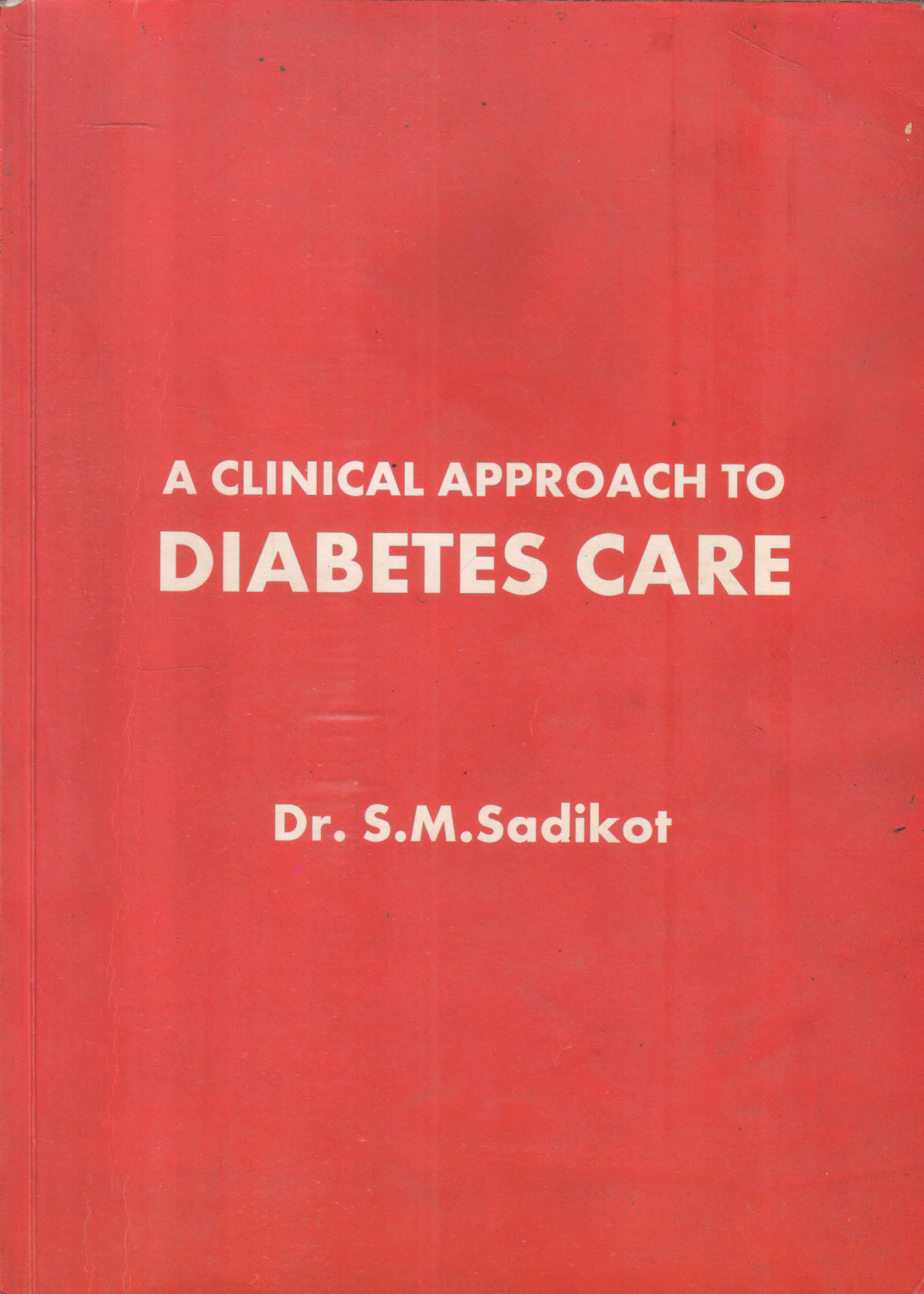 A Clinical Apprach To Diabetes Care