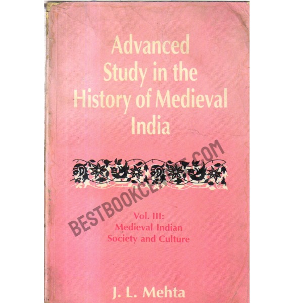 Advanced Study in the History of Medieval India Vol. III