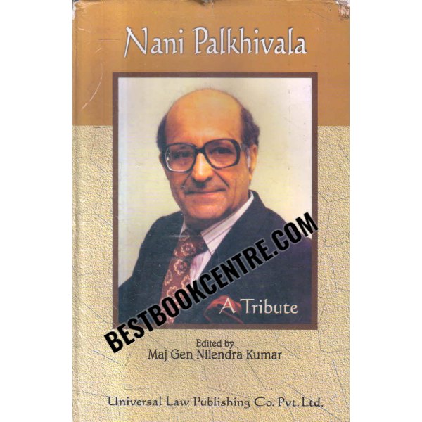 Nani Palkiwala a tribute 1st edition