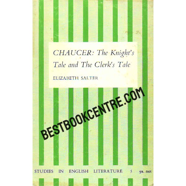 Chaucer The Knight Tale and the Clerk Tale