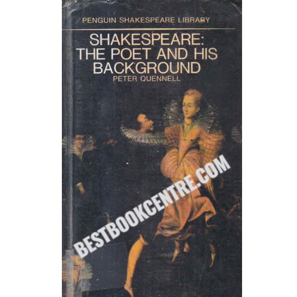 Shakespeare: The Poet and His Background 