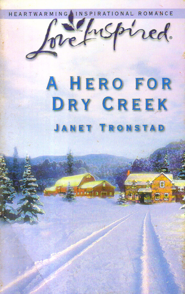 A Hero For Dry Creek
