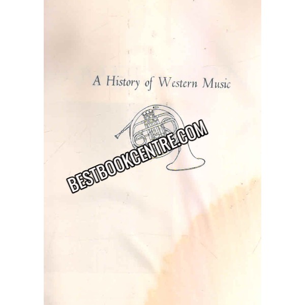 A History Of Western Music 1st edition