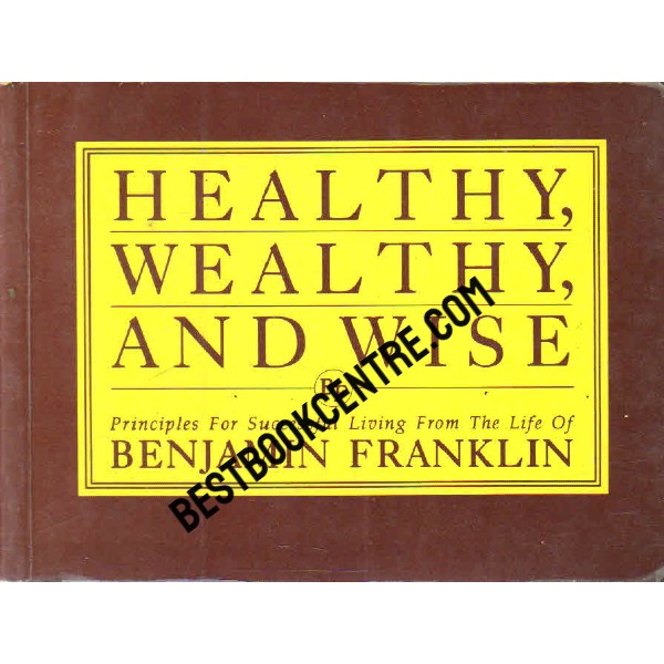 Healthy Wealthy and Wise