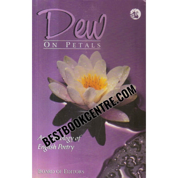 Dew On Petals: [ An Anthology Of English Poetry ]