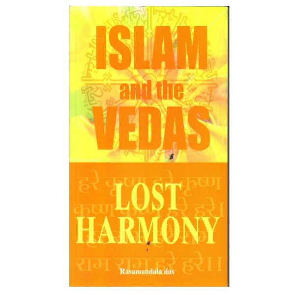 Islam and the Vedas: Lost Harmony