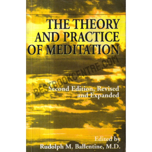 The Theory And Practice Of Meditation