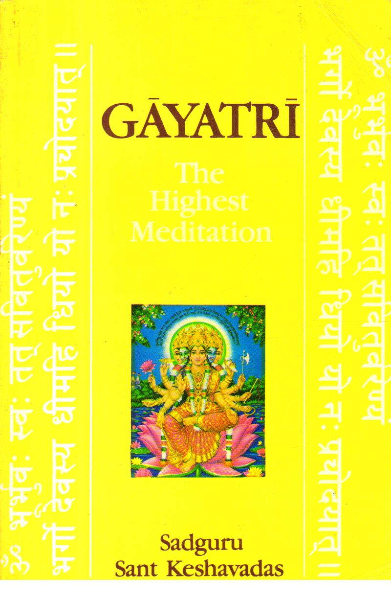 Gayatri the Highest Meditation.