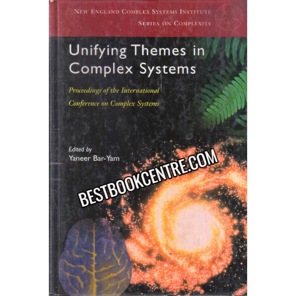 Unifying Themes In Complex systems 1st edition