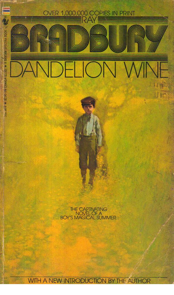 Dandelion Wine.