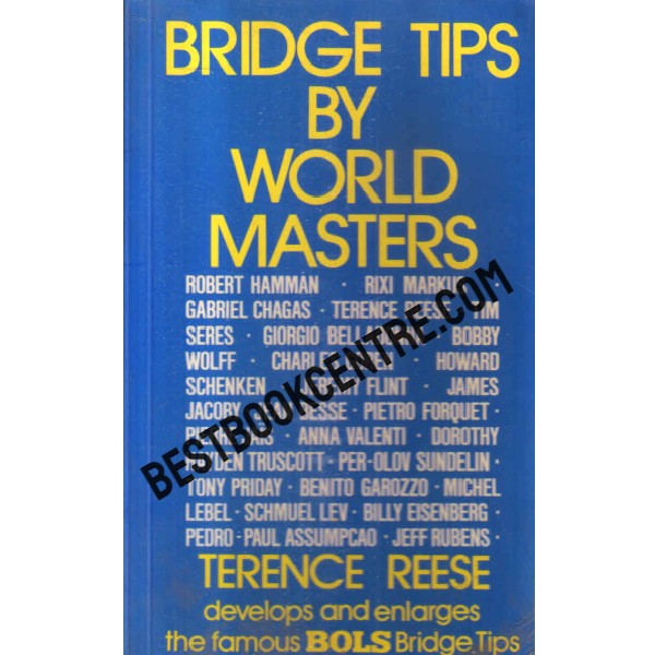 bridge tips by world masters develops and enlarges the famous bols bridge tips 1st edition