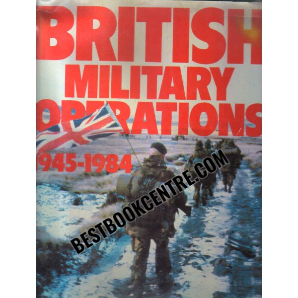 british military operations 1945 1984