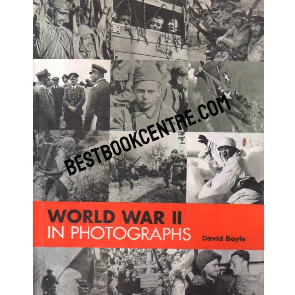 world war II in photographs