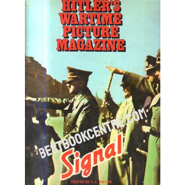 Hitler's Wartime Picture Magazine Signal