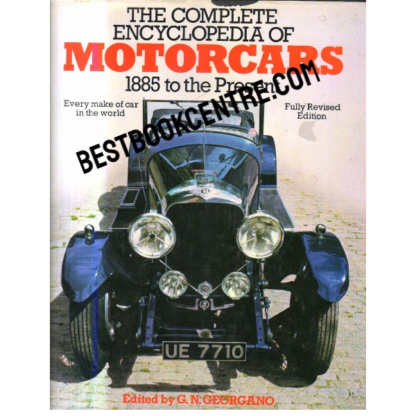 The Complete Encyclopedia of Motorcars 1885 to the Present