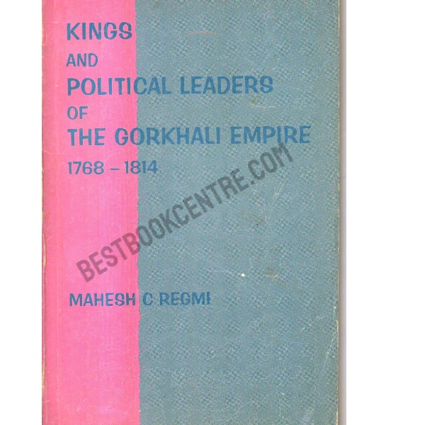 Kings and Political Leaders of The Gorkhali Empire