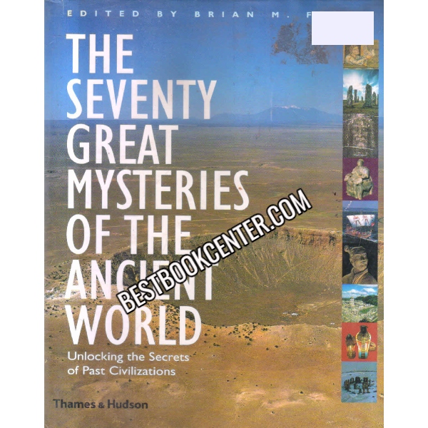 The Seventy Great Mysteries Of The Ancient World 
