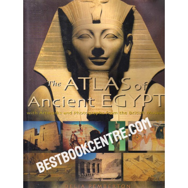 the atlas of ancient egypt 1st edition