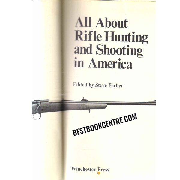 all about refile hunting and shouting in America 1st edition