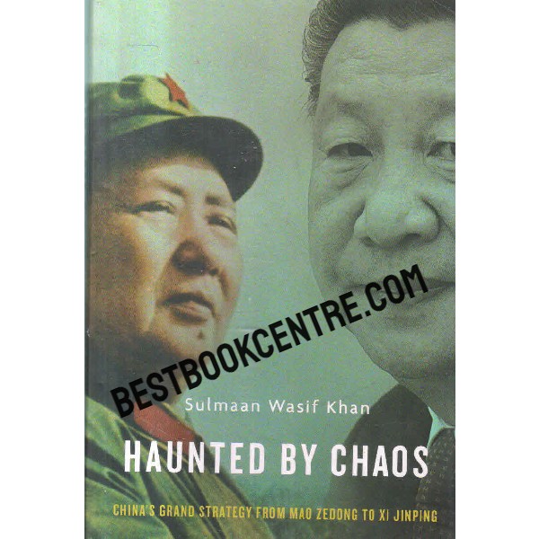 haunted by chaos chinas grand strategy from mao zedong 