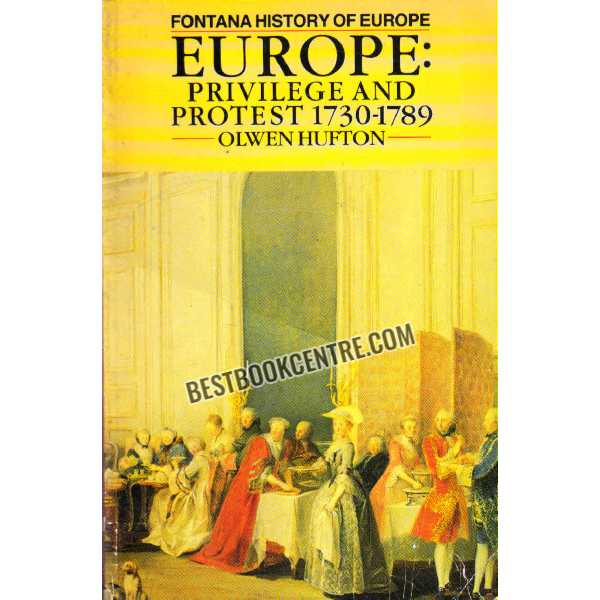 Fontana History of Europe Privilege and Protest 1730-1789 