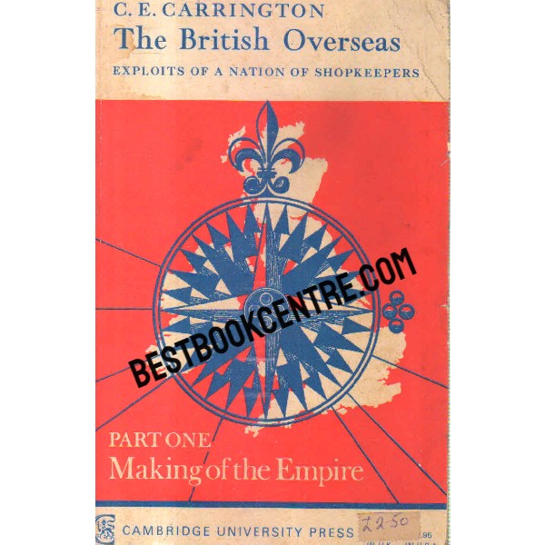 the British overseas Part 1 Making of the Empire: Exploits of a Nation of Shopkeepers