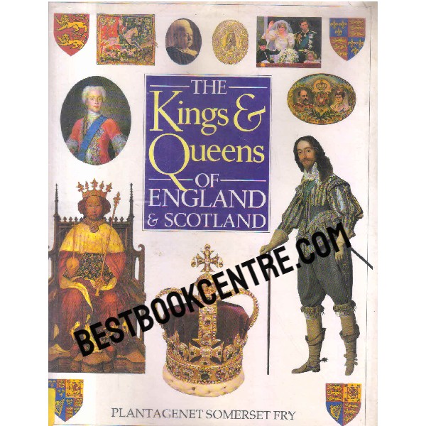 the kings and queens of England and Scotland 1st edition 