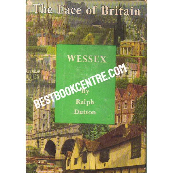 Wessex the face of Britain 1st edition