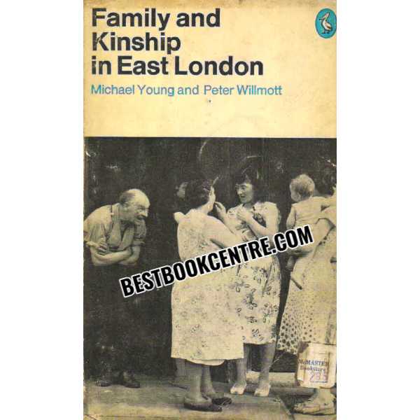 Family and Kinship in East London 