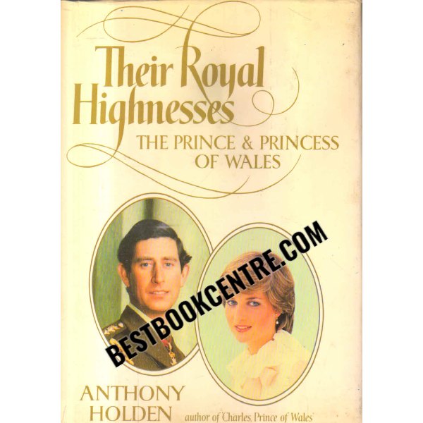 their royal highnesses Prince and Princess of Wales 1st edition