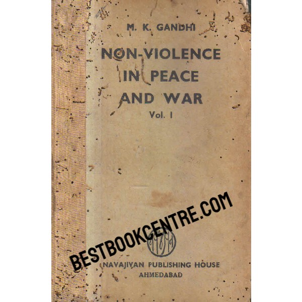 non violence in peace and war vol I