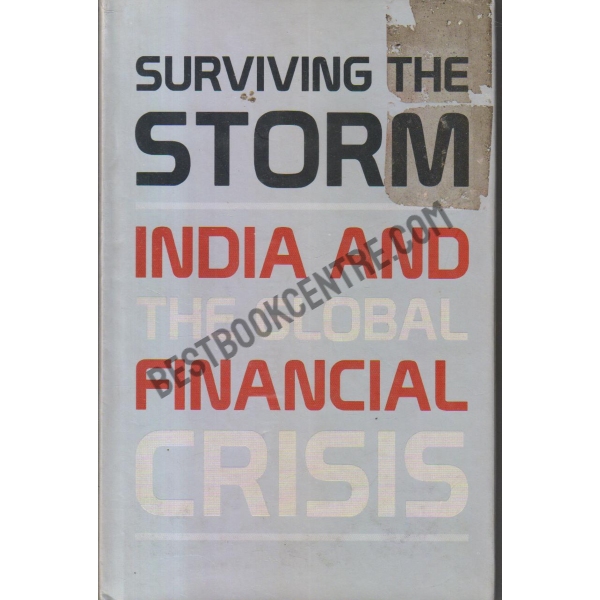 Surviving the Storm: India and the Global Financial Crisis