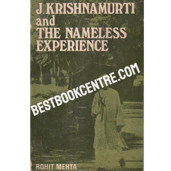 j krishnamurti and the nameless experience