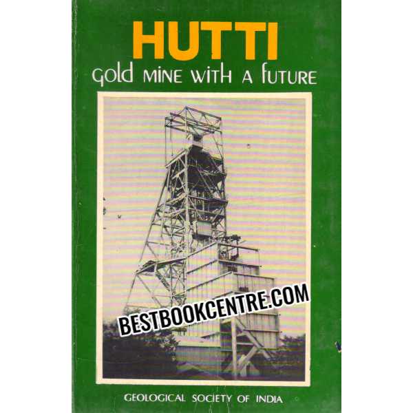 hutti gold mine with a future 