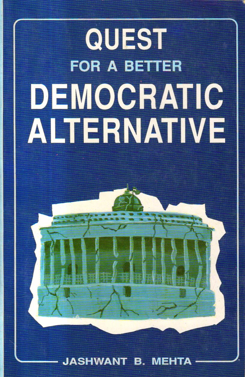 Quest for a Better Democratic Alternative