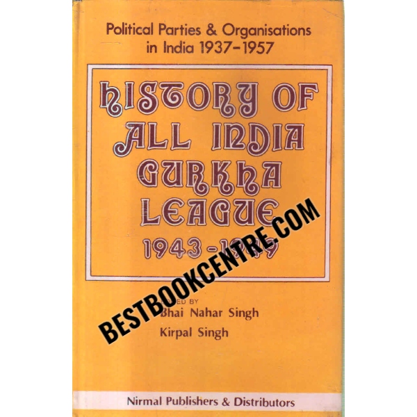 history of all india curkha league 1943 1949 1st edition